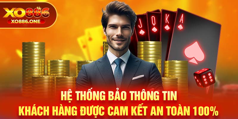 Hệ thống bảo mật thông tin khách hàng được cam kết an toàn 100%