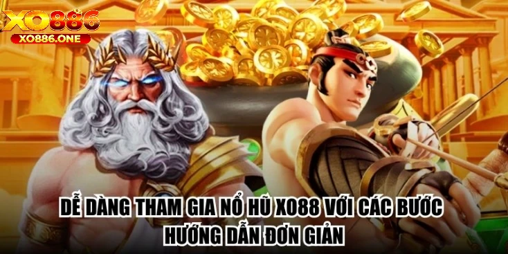 Dễ dàng tham gia nổ hũ Xo88 với các bước hướng dẫn đơn giản