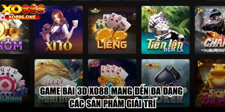 Game bài 3D Xo88 mang đến đa dạng các sản phẩm giải trí